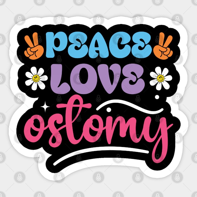 Doctor/Nurse Gift - Peace Love Ostomy Sticker by justin moore